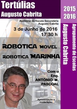 Barreiro – Tertúlia Augusto Cabrita Aplicações cientificas da Robótica móvel e marinha