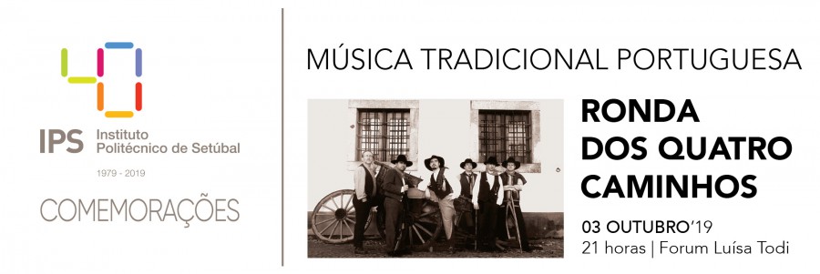 Concerto integrado programação do 2.º Congresso Ronda dos Quatro Caminhos nos 40 anos do Politécnico de Setúbal
