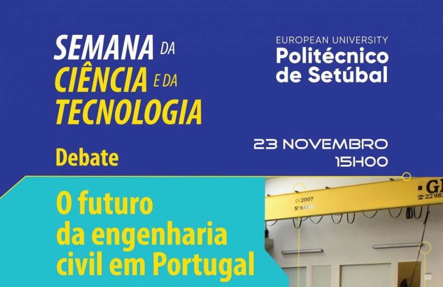 Na Escola Superior de Tecnologia do Barreiro Politécnico de Setúbal debate futuro da Engenharia Civil