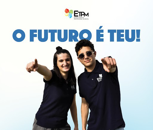 Escola Técnica Profissional da Moita Oferta Formativa de 2022-2023 e afirma: «O FUTURO É TEU!»