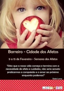 Barreiro «Cidade dos Afetos» Das 10 horas às 11 horas «Hora do Abraço em todo o lado» . Exposições nas escolas das Maçãs dos afetos