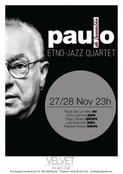 Velvet Be Jazz Club - Barreiro Paulo de Carvalho – Etno Jazz Quartet uma presença de novembro