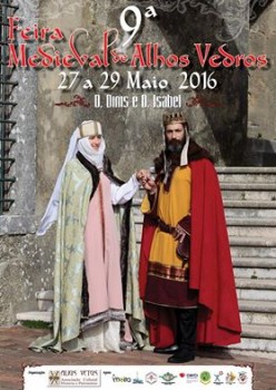 Feira Medieval de Alhos Vedros - Moita Comemora o reinado de D. Dinis e a afirmação do poder régio
