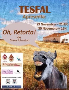 Barreiro - XV MOSTRA DE TEATRO DO LAVRADIO TESFAL leva a cena a peça «“Oh, Retorta!»
