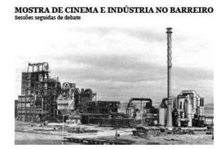 Mostra de Cinema e Indústria no Barreiro Sessões Debate em diversos pontos do concelho