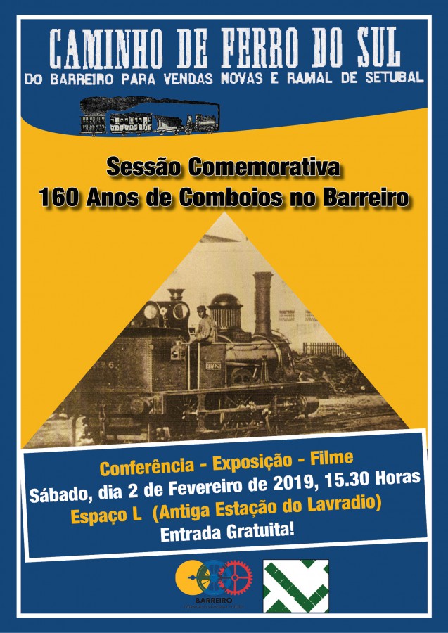 Sessão comemorativa 160 Anos dos Comboios no Barreiro «Complexo Ferroviário do Barreiro, que Futuro?»