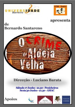Barreiro - UTIB Teatro Estreia «O Crime de Aldeia Velha» de Bernardo Santareno