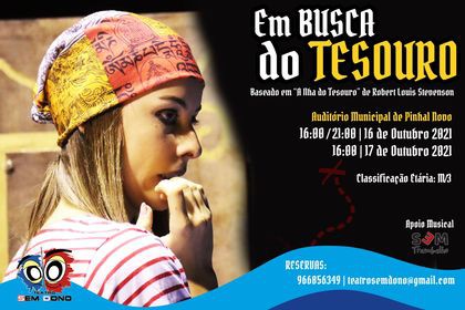 NO AUDITÓRIO MUNICIPAL DE PINHAL NOVO - PALMELA «Teatro Sem Dono» estreia «Em busca do teosuro»
