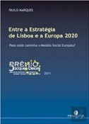 Paulo Marques do Barreiro vencedor do Prémio Jacques Delors 2011 Apresenta no Forum Algarve estudo «Entre a Estratégia de Lisboa e a Europa 2020»