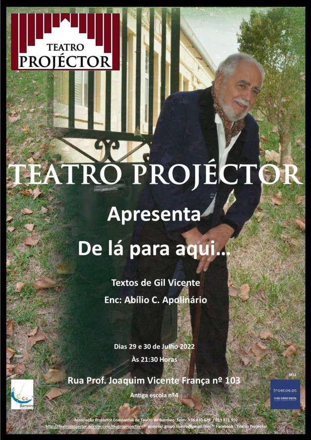 Teatro Projéctor inaugura seu novo espaço na Escola Nº 4 - Barreiro Estreia 41ª Produção teatral "De lá para aqui" com textos de Gil Vicente