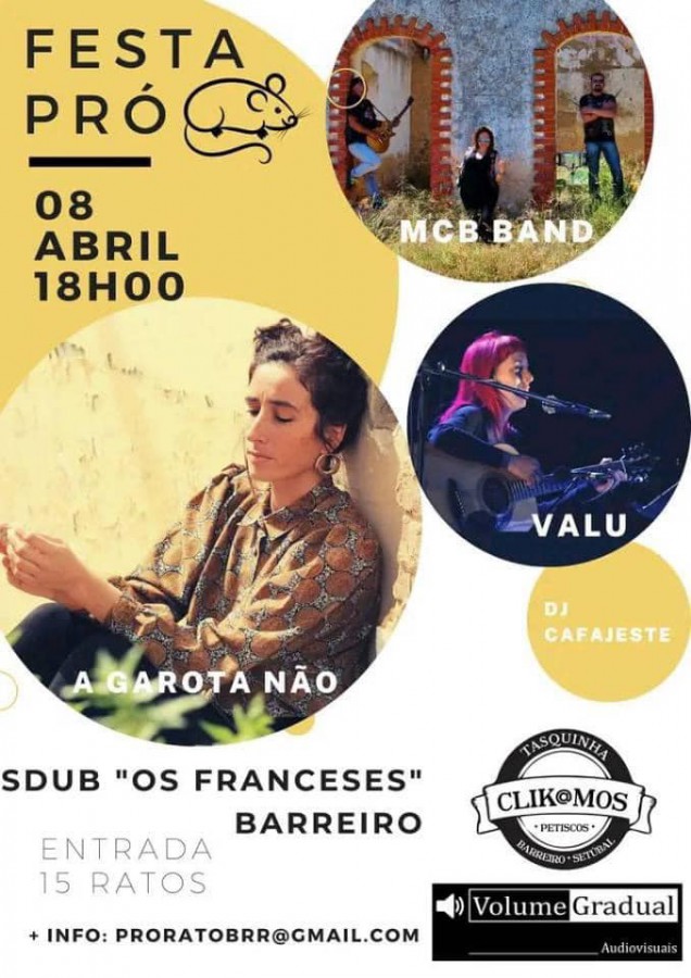 Barreiro – Na SDUB «Os Franceses» FESTA PRÓ – A Garota Não; MCB Band e Valu