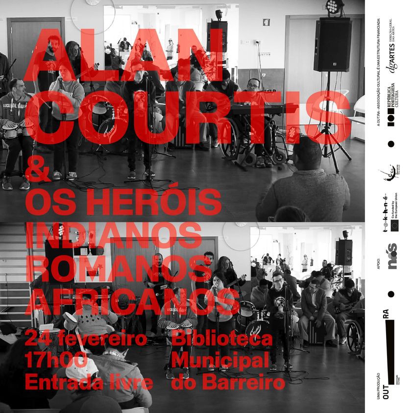 OUT.RA - Associação Cultural Alan Courtis na Biblioteca Municipal do Barreiro . Dia 24 de fevereiro - 17 horas-