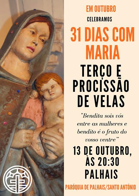 Barreiro - Paróquia de Palhais / Santo António Mês de Outubro «31 dias com Maria»