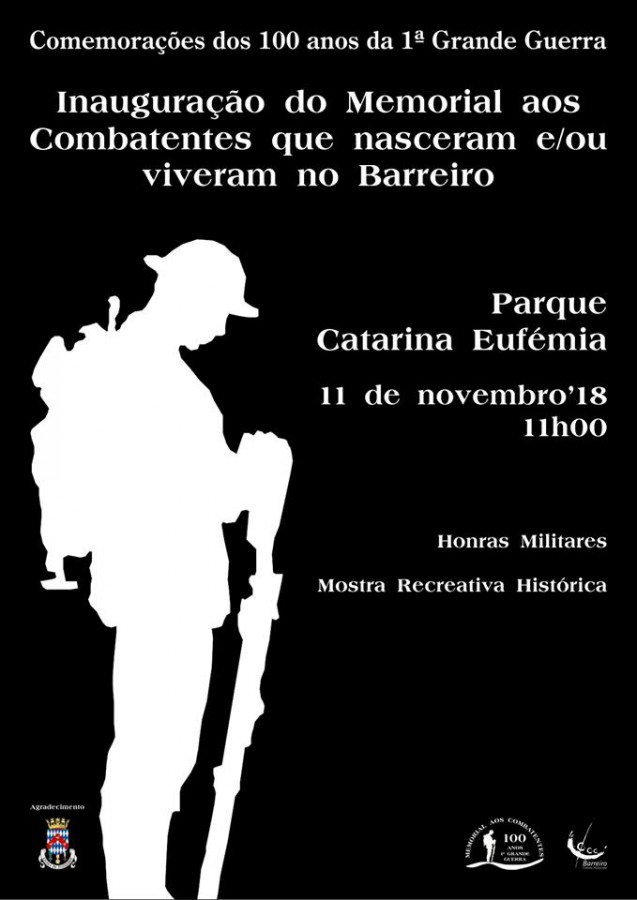 Barreiro - Comemorações dos 100 anos da 1ª Grande Guerra Inauguração Memorial no Parque Catarina Eufémia . Dia 11 de novembro, 11h00