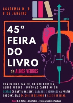 Moita - 45ª Feira do Livro de Alhos Vedros começa a 24 de junho Obras de cerca de 50 editoras com destaque para jovens autores