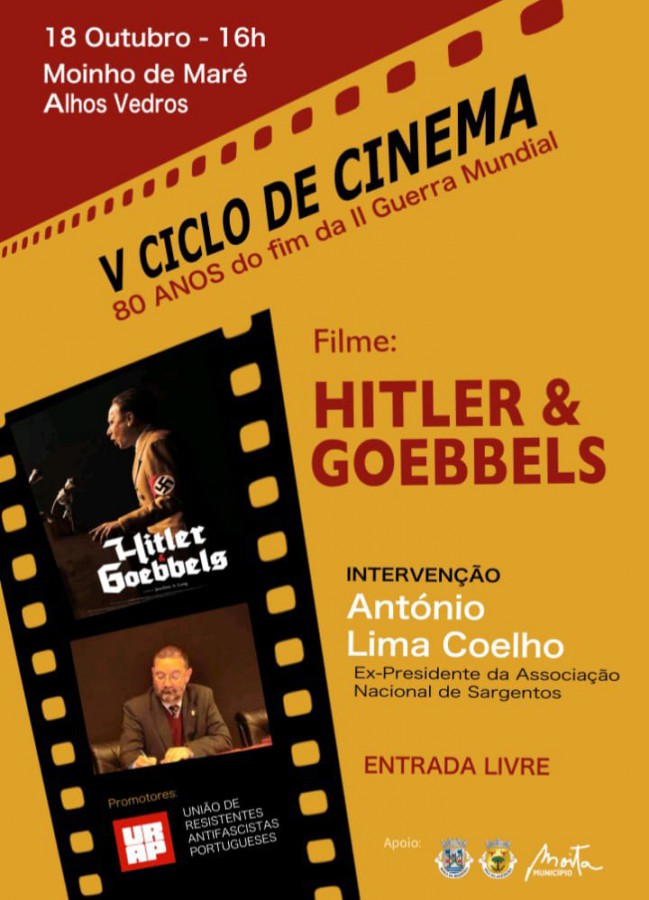 Núcleo da Moita da URAP V Ciclo de Cinema - 80 anos do fim da II Guerra Mundial . Filme «Hitler & Goebels»