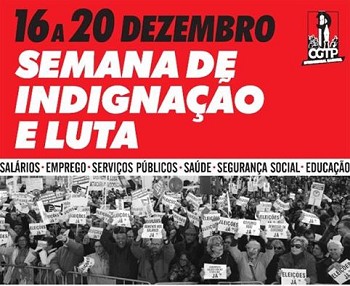Semana de Indignação e Luta no Distrito de Setúbal Concentração dia 16 Dezembro no Barreiro . 17H30 - Paços do Concelho - Largo Catarina Eufemia