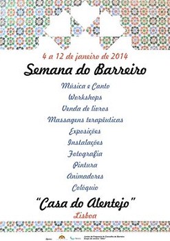 Semana do Barreiro na Casa do Alentejo Uma semana animada com música e canto, exposições, colóquio e massagens terapêuticas