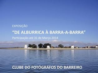 Clube de Fotógrafos do Barreiro Barreiro - Exposição «De Alburrica à Barra-a-Barra»