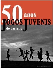 Barreiro - 50 Anos dos Jogos Juvenis Conferência «A filosofia dos Jogos Juvenis do Barreiro:uma experiência de ruptura com a actualidade»