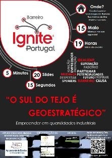 Ignite Barreiro 2014 «O sul do Tejo é geoestratégico- Empreender em Quantidades Industriais»