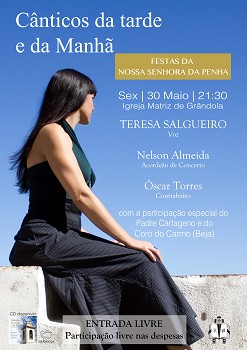 Na Igreja Matriz de Grândola TERESA SALGUEIRO dá voz a «Cânticos da Tarde e da Manhã»