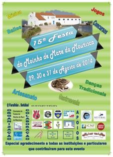 Festa do Moinho de Maré da Mourisca em Setúbal Certame visitado anualmente por cerca de 30.000 pessoas