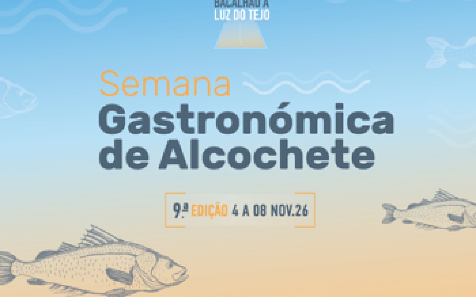 Semana Gastronómica de Alcochete “Bacalhau à Luz do Tejo” de 4 a 8 de novembro