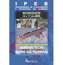 Planeamento domina no fim-de-semana Workshop no âmbito da IPEB Inauguração da Exposição sobre o PDM