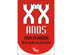 Dia da Cidade - 28 de Junho Barreiro Comemora 20 Anos