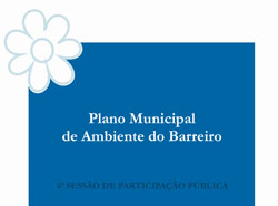 Plano Municipal de Ambiente Sessão Pública sobre o tema “Qualificação do Espaço Urbano”