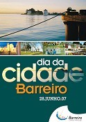 DIA DA CIDADE DO BARREIRO Actividades variadas teatro, desporto, exposições e marchas populares . Dia 28 de Junho – Feriado Municipal