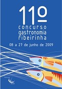 11º Concurso de Gastronomia Ribeirinha 2009 - Barreiro 16 RESTAURANTES VÃO MOSTRAR OS MELHORES PRATOS
