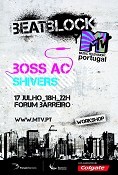 MTV BEAT BLOCK NO FORUM BARREIRO Boss AC, Shivers, DJ Tabby, Workshops e muita animação