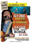 Auditório da Anunciada - SETÚBAL Concerto com Padre Borga ao vivo com sua banda . Receita para a Ilha da Madeira