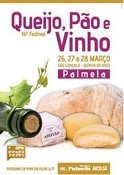 16º Festival Queijo, Pão e Vinho - Palmela Três dias para celebrar os produtos de qualidade do concelho