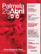 Comemorações do 36º Aniversário em Palmela Câmara Municipal, Juntas de Freguesia e Movimento Associativo unidos para celebrar o 25 de Abril