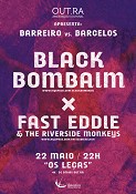 A OUT.RA – Associação Cultural no Barreiro Apresenta ao vivo BLACK BOMBAIM + FAST EDDIE & THE RIVERSIDE MONKEYS