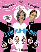 Teatro «3 em Lua-de-mel« no Barreiro Marina Mota no Auditório Municipal Augusto Cabrita