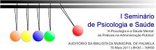Seminário de Psicologia e Saúde em Palmela Em debate Práticas na Administração Pública