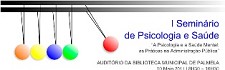 Seminário de Psicologia e Saúde em Palmela Práticas na Administração Pública vão ser debatidas