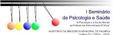 Seminário de Psicologia e Saúde em Palmela Práticas na Administração Pública vão ser debatidas