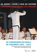 50º Aniversário da Escola de Fuzileiros no Barreiro Concerto pela Banda da Armada