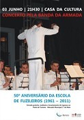 50º Aniversário da Escola de Fuzileiros no Barreiro Concerto pela Banda da Armada