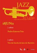 No âmbito da programação «Espaços Vivos» no Barreiro Pedro Esteves Trio e Escola de Jazz no Largo do Mercado Municipal 1º de Maio