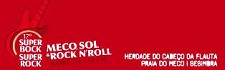 Herdade do Cabeço da Flauta junto à Praia do Meco em Sesimbra 17º SUPER BOCK SUPER ROCK