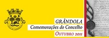 COMEMORAÇÕES DO CONCELHO EM GRÂNDOLA Sessão Solene Comemorativa dos 467 anos da atribuição do Foral