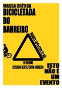 Oitava Bicicletada do Barreiro- Massa Crítica Sensibilizar a população para as vantagens da utilização da bicicleta na cidade