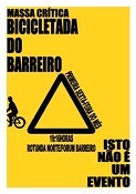 Oitava Bicicletada do Barreiro- Massa Crítica Sensibilizar a população para as vantagens da utilização da bicicleta na cidade