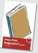 Em Alhos Vedros no concelho da Moita Lançamento do livro «truz, truz, Salgueiro!»
